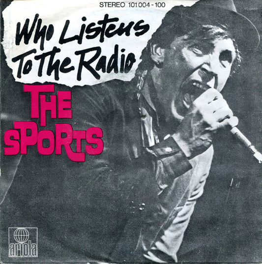 The Sports : Who Listens To The Radio (7", Single)