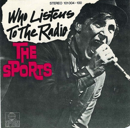 The Sports : Who Listens To The Radio (7", Single)