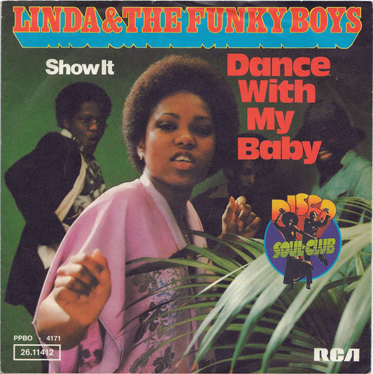 Linda Fields & The Funky Boys : Dance With My Baby / Show It (7", Single)