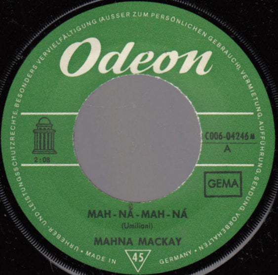 Mahna Mackay : Mah-Na-Mah-Na / Daydream (7", Single, Mono)