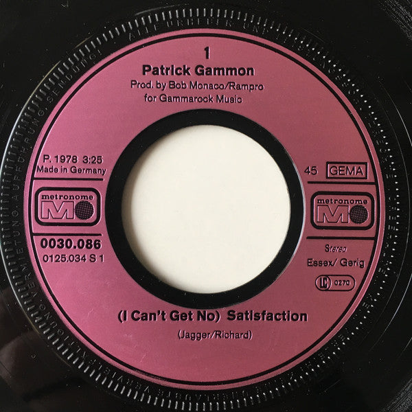 Patrick Gammon : (I Can't Get No) Satisfaction  (7", Single)