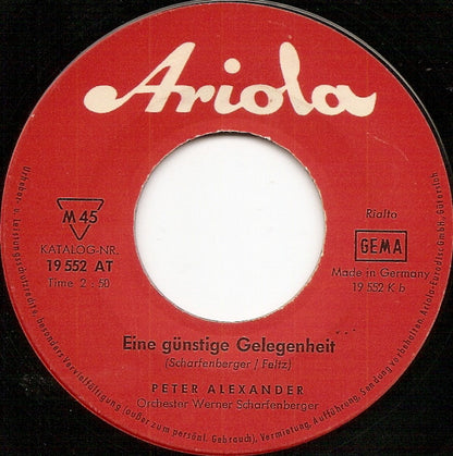 Peter Alexander : Verbotene Träume / Eine Günstige Gelegenheit (7", Single)