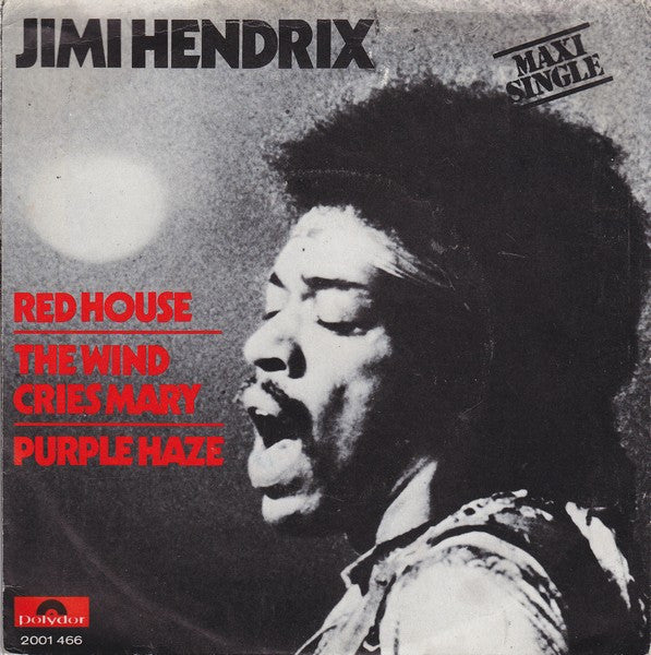 Jimi Hendrix : Red House  /  The Wind Cries Mary  /  Purple Haze (7", Maxi)