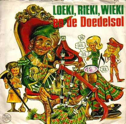 No Artist : Loeki, Rieki En Wieki En De Doedelsol (7")