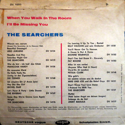 The Searchers : When You Walk In The Room / I'll Be Missing You (7", Single)