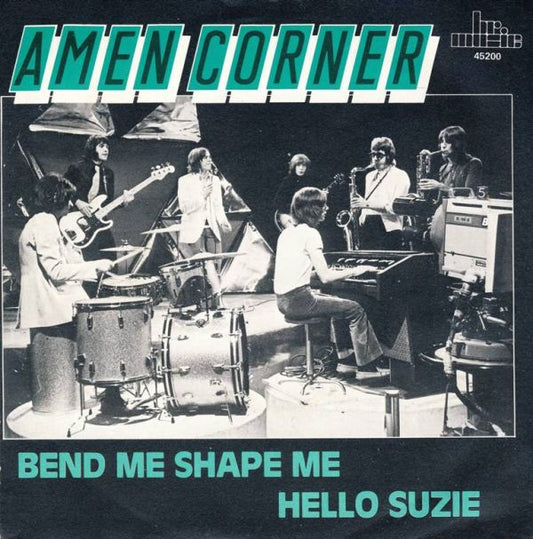 Amen Corner : Bend Me Shape Me / Hello Suzie (7", Single)