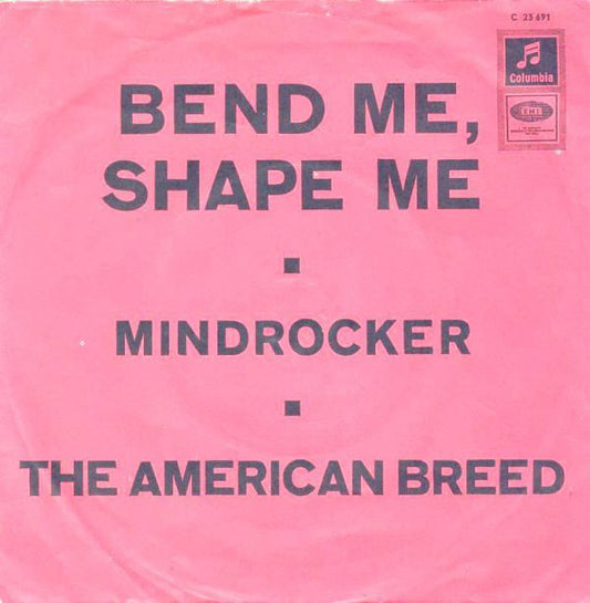 The American Breed : Bend Me, Shape Me (7", Single, Mono)