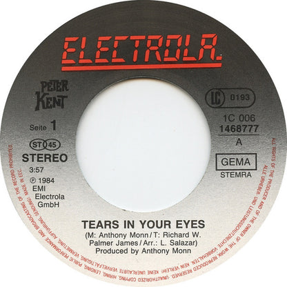 Peter Kent : Tears In Your Eyes (7", Single)