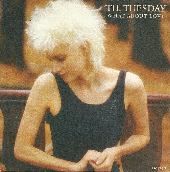 'Til Tuesday : What About Love (7", Single)