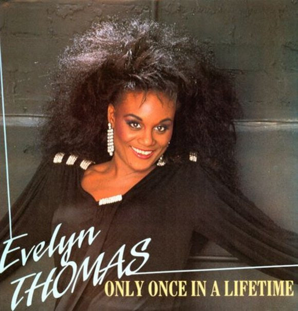 Evelyn Thomas : Only Once In A Lifetime (12", Single)