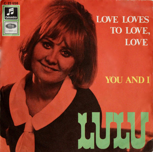 Lulu : Love Loves To Love, Love / You And I (7", Single)