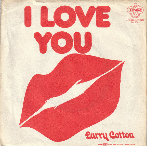 Larry Cotton (2) : I Love You (7", Single)