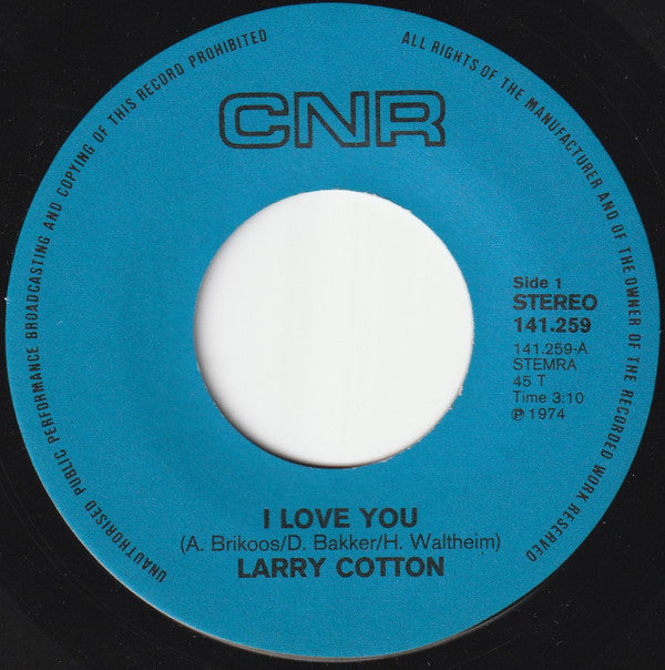 Larry Cotton (2) : I Love You (7", Single)