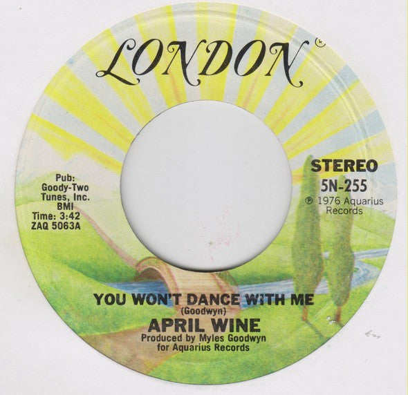 April Wine : You Won't Dance With Me (7", Single)