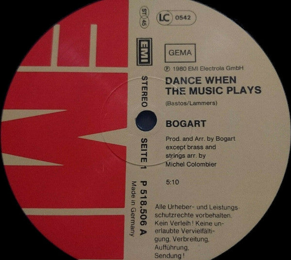 Bogart (3) : Dance When The Music Plays (12")