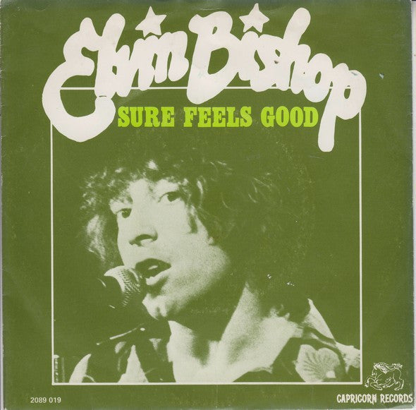 Elvin Bishop : Sure Feels Good (7", Single)