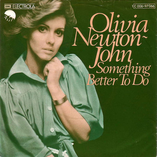 Olivia Newton-John : Something Better To Do (7")