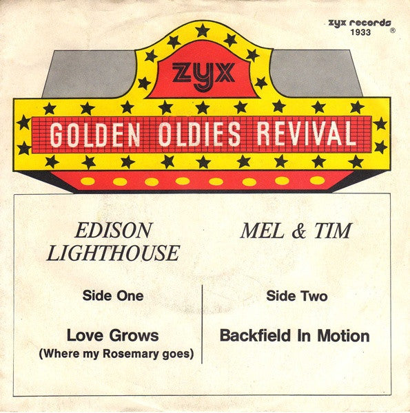 Edison Lighthouse / Mel & Tim : Love Grows (Where My Rosemary Goes) / Backfield In Motion (7", Single)