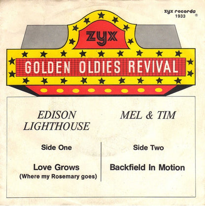 Edison Lighthouse / Mel & Tim : Love Grows (Where My Rosemary Goes) / Backfield In Motion (7", Single)