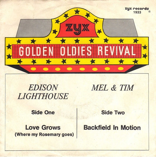 Edison Lighthouse / Mel & Tim : Love Grows (Where My Rosemary Goes) / Backfield In Motion (7", Single)