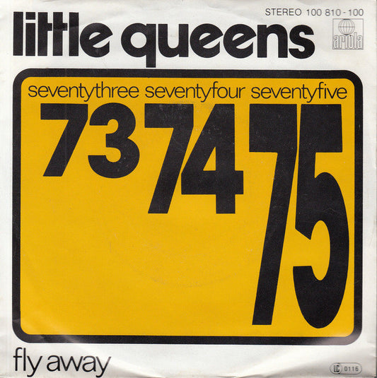 Little Queens : Seventythree Seventyfour Seventyfive (7", Single)