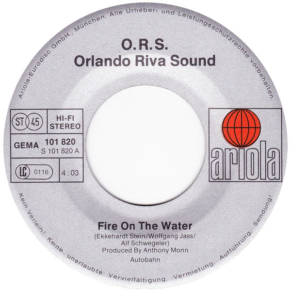 O.R.S. (Orlando Riva Sound) : Fire On The Water / The Blaze (7", Single)