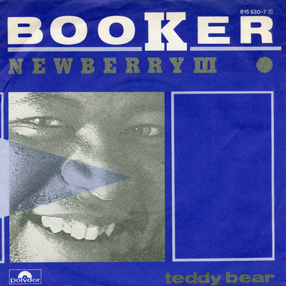 Booker Newberry III : Teddy Bear (7", Single)