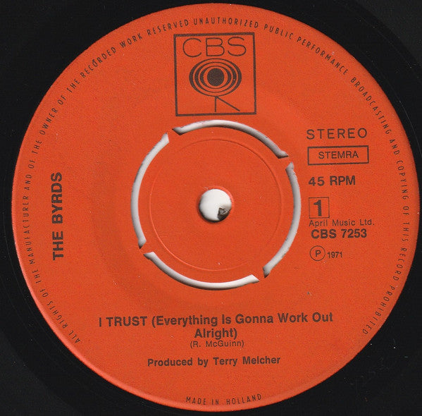 The Byrds : I Trust (Everything Is Gonna Work Out Alright) (7", Single)