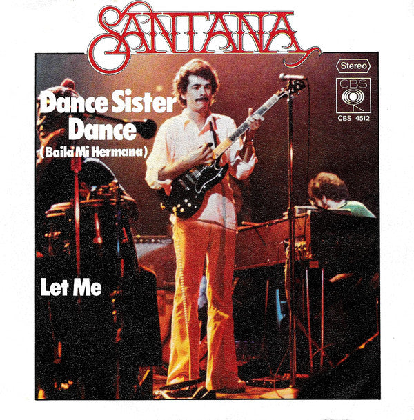 Santana : Dance Sister Dance (Baila Mi Hermana) (7", Single)