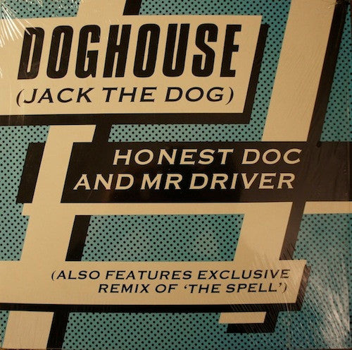 Honest Doc. & Mr Driver : Doghouse (Jack The Dog) (12", Maxi)