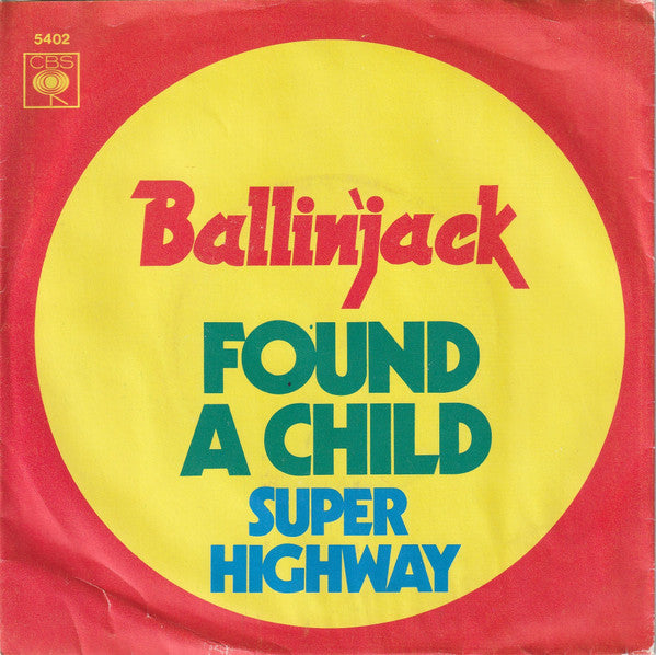 Ballin' Jack : Found A Child (7", Single)