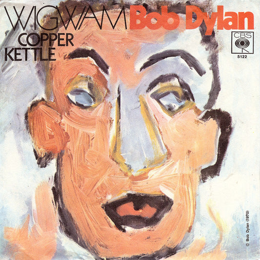 Bob Dylan : Wigwam (7", Single)