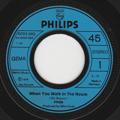 Fiver (2) : When You Walk In The Room (7", Single)