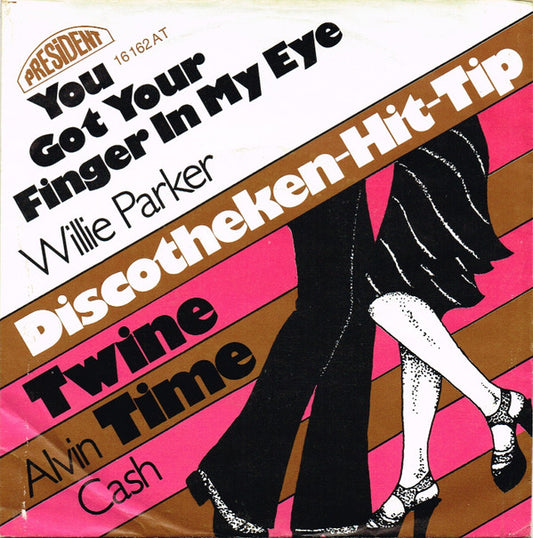 Willie Parker / Alvin Cash : You Got Your Finger In My Eye / Twine Time (7", Single)