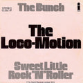 The Bunch (3) : The Loco-Motion / Sweet Little Rock'N'Roller (7