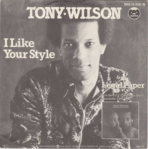 Tony Wilson (3) : I Like Your Style (7", Single)