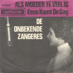 De Onbekende Zangeres : Als Moeder Te Veel Is (7", Single)