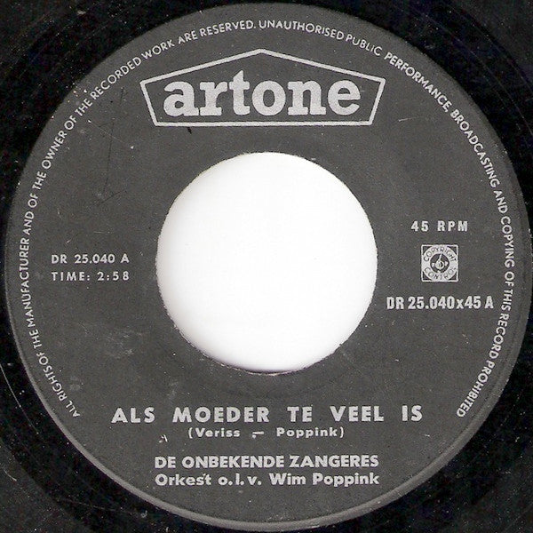 De Onbekende Zangeres : Als Moeder Te Veel Is (7", Single)