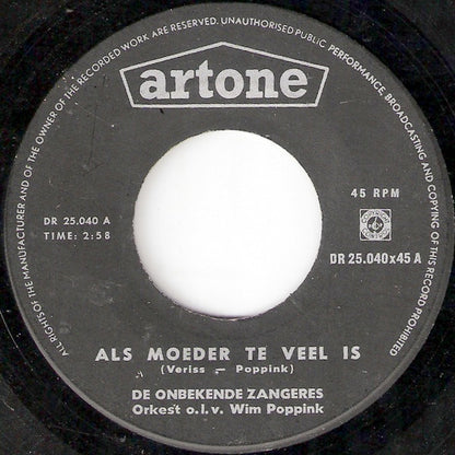 De Onbekende Zangeres : Als Moeder Te Veel Is (7", Single)