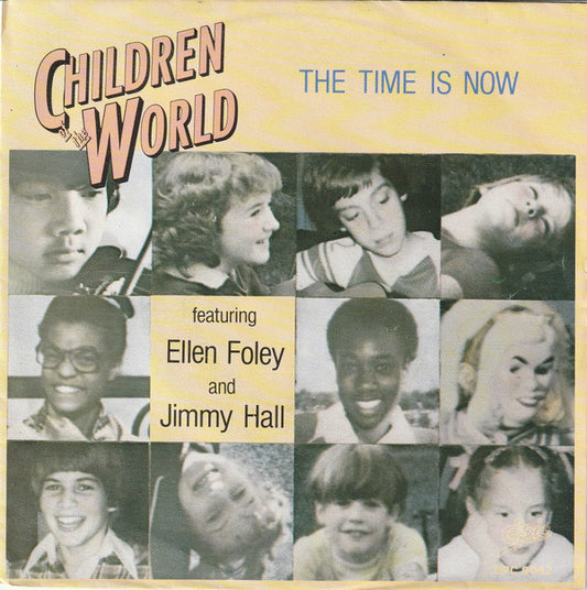 Children Of The World (2) Featuring Ellen Foley And Jimmy Hall : The Time Is Now (7", Single)