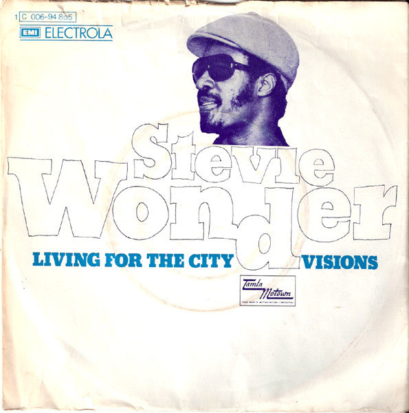 Stevie Wonder : Living For The City / Visions (7", Single)