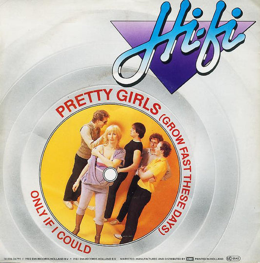 Hi-Fi (6) : Pretty Girls (Grow Fast These Days) (7", Single)