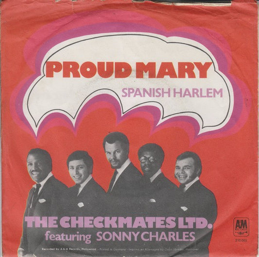 The Checkmates Ltd. Featuring Sonny Charles : Proud Mary  /  Spanish Harlem (7", Single, Mono)