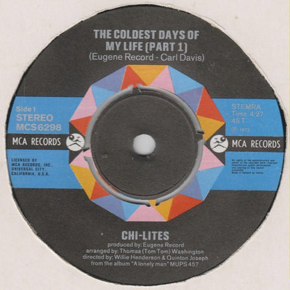 The Chi-Lites : The Coldest Days Of My Life (Part 1 & 2) (7", Single)