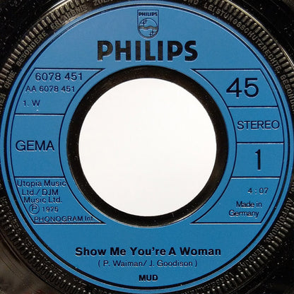 Mud : Show Me You're A Woman (7", Single)