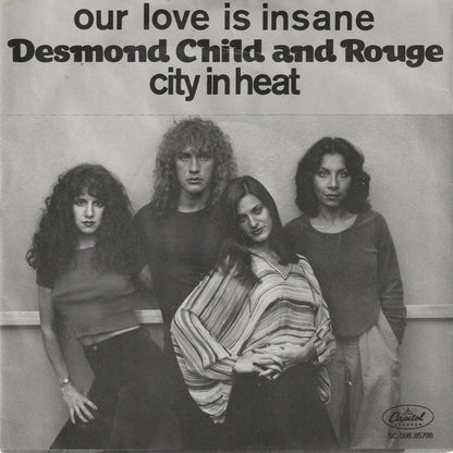 Desmond Child And Rouge : Our Love Is Insane / City In Heat (7", Single)