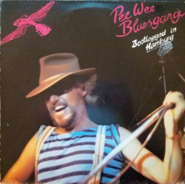 Pee Wee Bluesgang : Bootlegged In Hamburg (LP, Album)