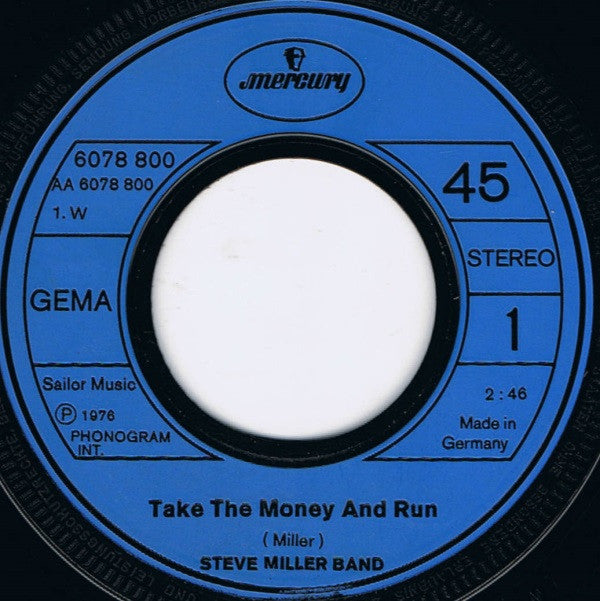 Steve Miller Band : Take The Money And Run (7", Single)