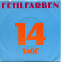 Fehlfarben : 14 Tage (7