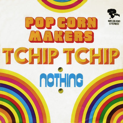 Pop Corn Makers* : Tchip Tchip (7", Single)